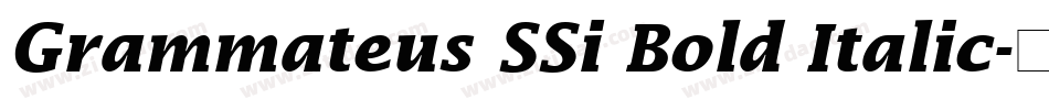 Grammateus SSi Bold Italic字体转换